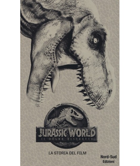 Jurassic World Il Regno Distrutto La Storia Del Film